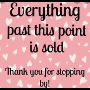 Everything Behind This Point is Sold!